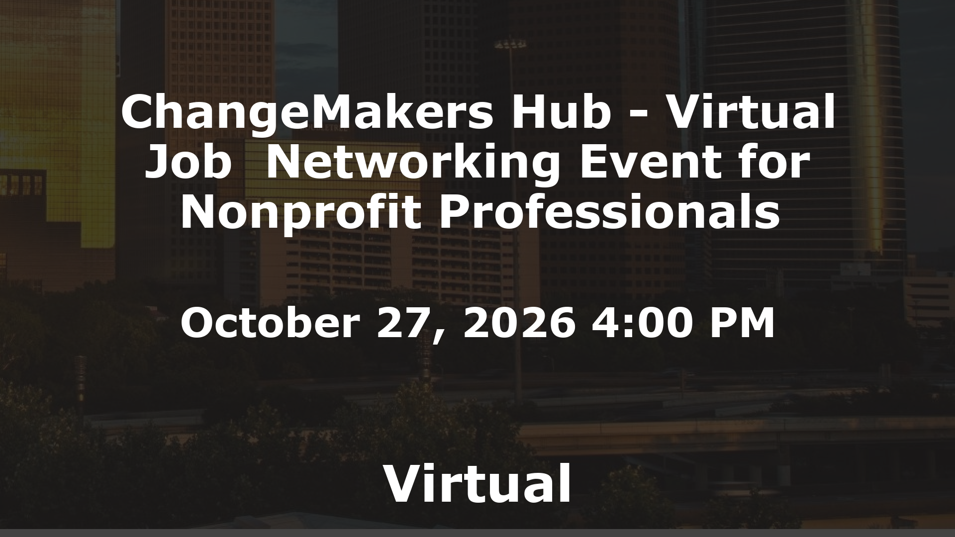 ChangeMakers Hub - Virtual Job  Networking Event for Nonprofit Professionals event image